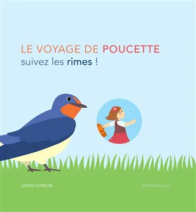 Le voyage de Poucette : suivez les rimes !