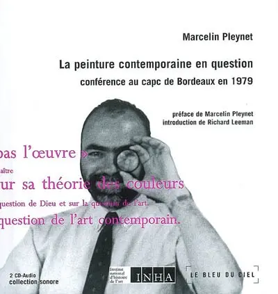 La peinture contemporaine en question : conférence au capc de Bordeaux en 1979