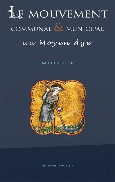 Le mouvement communal & municipal au Moyen Age