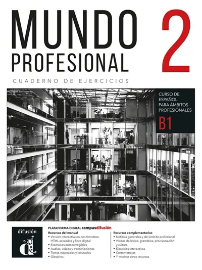 Mundo profesional 2, B1 : cuaderno de ejercicios : curso de espanol para ambitos profesionales