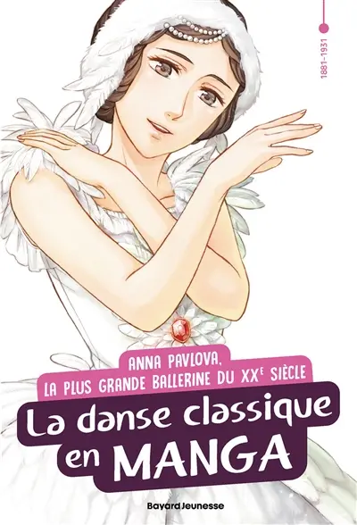 Anna Pavlova, la plus grande ballerine du XXe siècle : la danse classique en manga