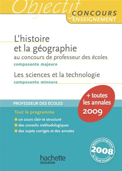 L'histoire et la géographie au concours de professeur des écoles, composante majeure : les sciences et la technologie, composante mineure