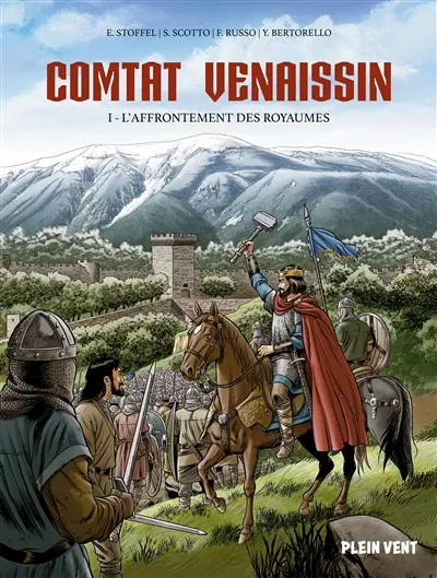 Comtat Venaissin. Vol. 1. L'affrontement des royaumes