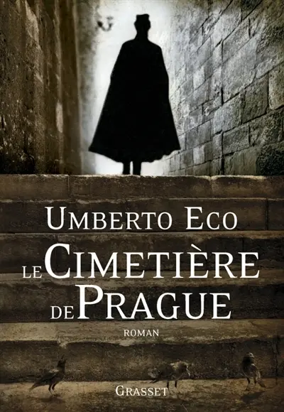 Umberto Eco - Le cimetière de Prague - Grasset