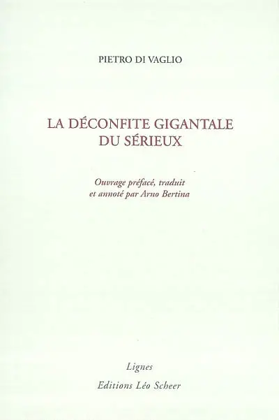 La déconfite gigantale du sérieux