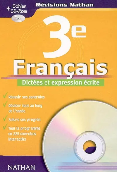Français 3e : dictées et expression écrite