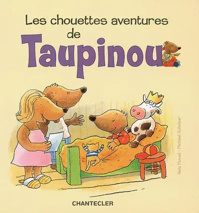 Les chouettes aventures de Taupinou
