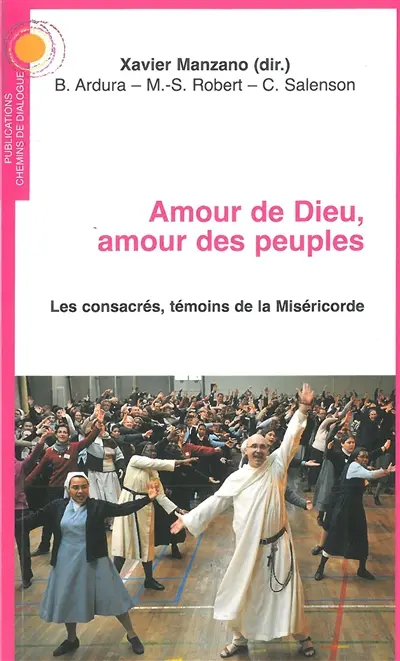 Amour de Dieu, amour des peuples : les consacrés, témoins de la miséricorde