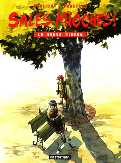 Sales mioches !. Vol. 5. La veuve Pigeon