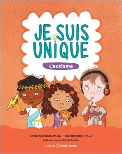 Je suis unique : l'autisme