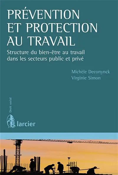 Prévention et protection au travail : structure du bien-être au travail dans les secteurs public et privé