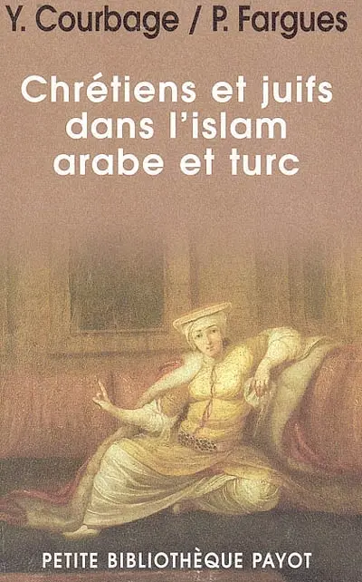Chrétiens et juifs dans l'islam arabe et turc