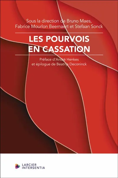 Les pourvois en cassation