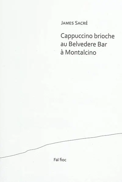 Cappuccino brioche au Belvedere Bar à Montalcino