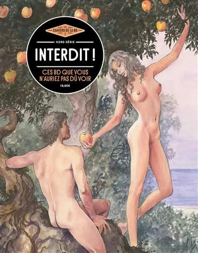 Les cahiers de la BD, hors série. Interdit ! : ces BD que vous n'auriez pas dû voir