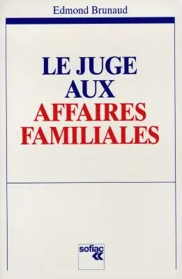 Le juge aux affaires familiales