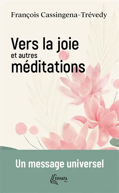 Vers la joie : et autres méditations