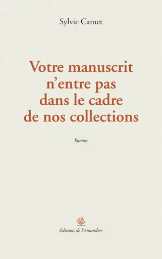 Votre manuscrit n'entre pas dans le cadre de nos collections
