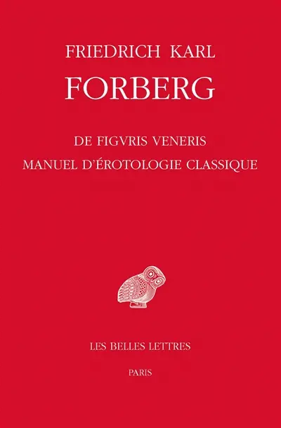 De figuris veneris. Manuel d'érotologie classique