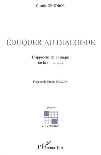 Eduquer au dialogue : l'approche de l'éthique de la sollicitude