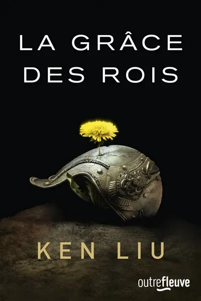 La dynastie des Dents de lions. La grâce des rois : livre 1