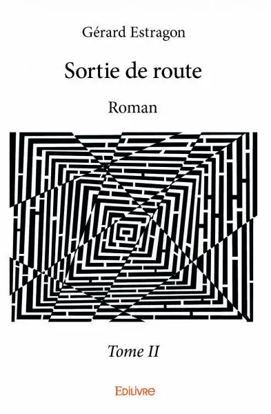 Sortie de route – : Roman