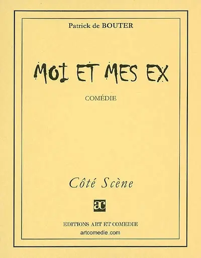Moi et mes ex : comédie