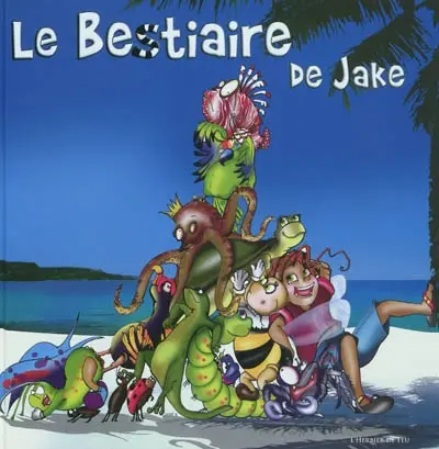 Le bestiaire de Jake