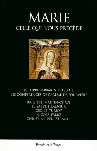 Marie, celle qui nous précède