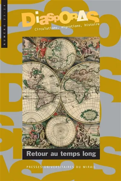 Diasporas, n° 23-24. Retour au temps long