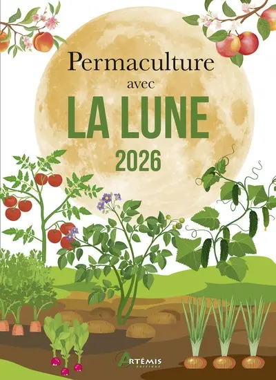 Permaculture avec la Lune 2026