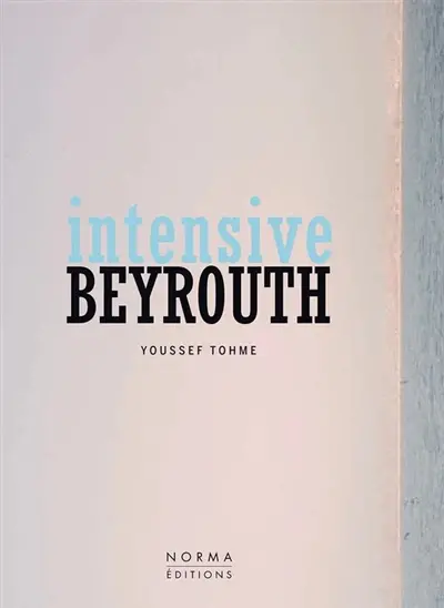 Intensive Beyrouth : Youssef Tohme
