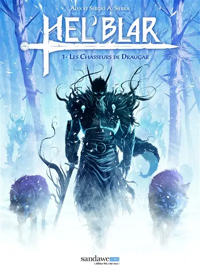 Hel'Blar. Vol. 1. Les chasseurs de Draugar