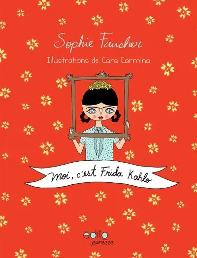 Moi, c'est Frida Kahlo