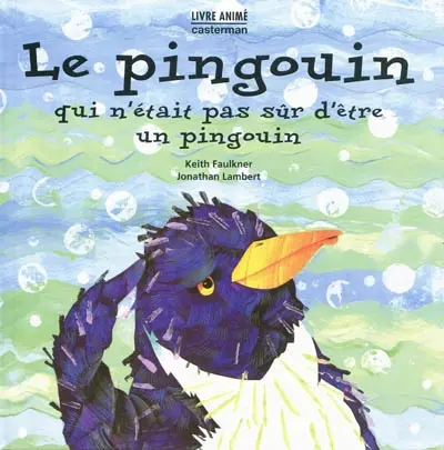 Le pingouin qui n'était pas sûr d'être un pingouin