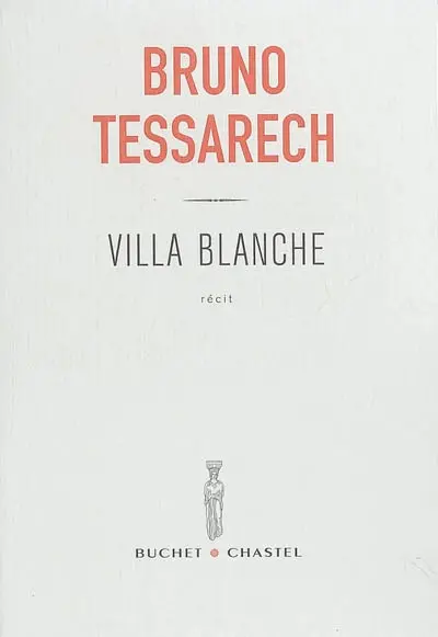 Villa blanche : récit