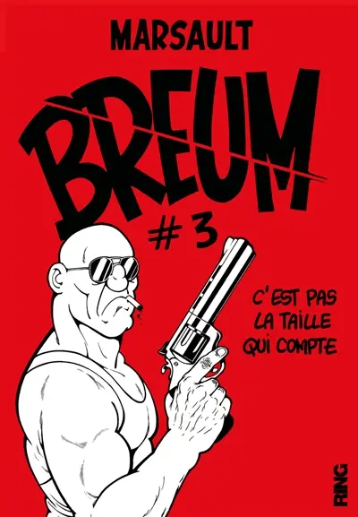 Breum. Vol. 3. C'est pas la taille qui compte