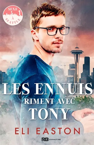 Les ennuis riment avec Tony : Sexe à Seattle, T1