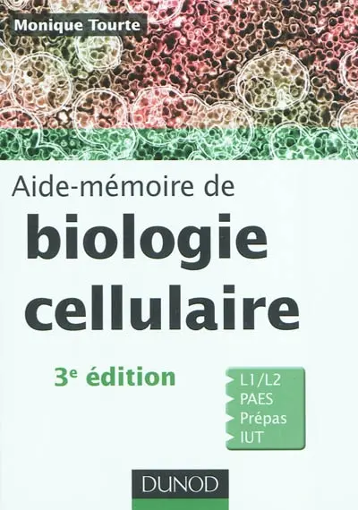 Aide-mémoire de biologie cellulaire