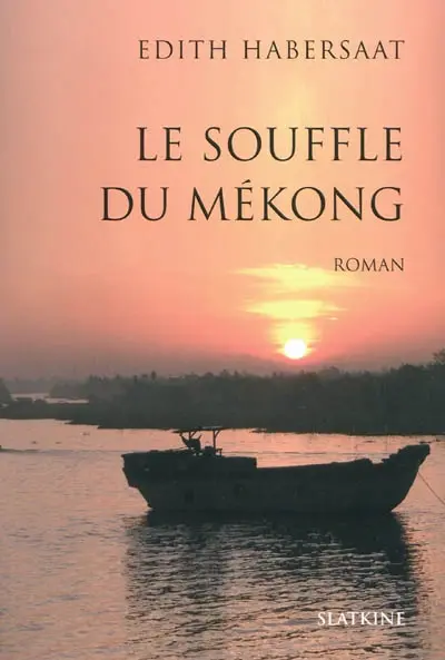 Le souffle du Mékong