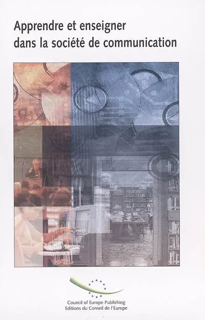 Apprendre et enseigner dans la société de communication