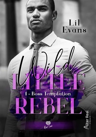 Boss Temptation : Wild Little Rebel #1