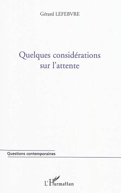 Quelques considérations sur l'attente