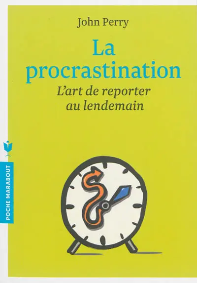 La procrastination : l'art de reporter au lendemain