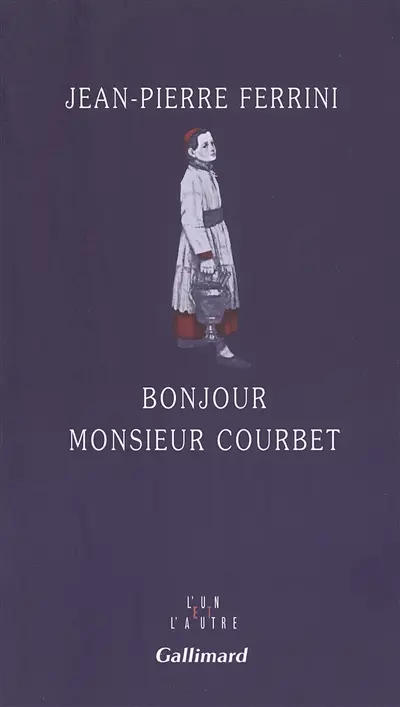 Bonjour monsieur Courbet