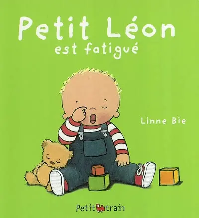 Petit Léon est fatigué