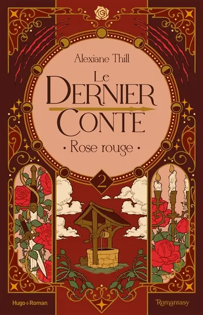Le dernier conte. Vol. 2. Rose rouge