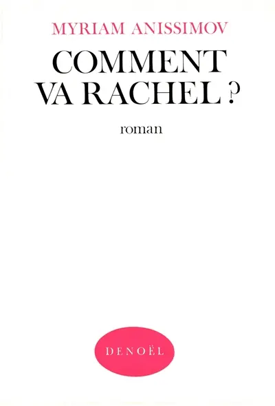 Comment va Rachel ?