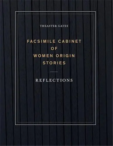 Theaster Gates : Facsimile Cabinet of Women Origin Stories