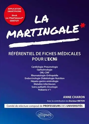 La martingale : référentiel de fiches médicales pour l'ECNi. Vol. 1. Cardiologie-pneumologie, ophtalmologie, ORL-CMF, rhumatologie-orthopédie, endocrinologie-diabétologie-nutrition, hépato-gastro-entérologie, maladies infectieuses, soins palliatifs-oncologie, pédiatrie n° 1